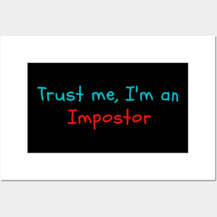 Trust me, I'm an Impostor Posters and Art